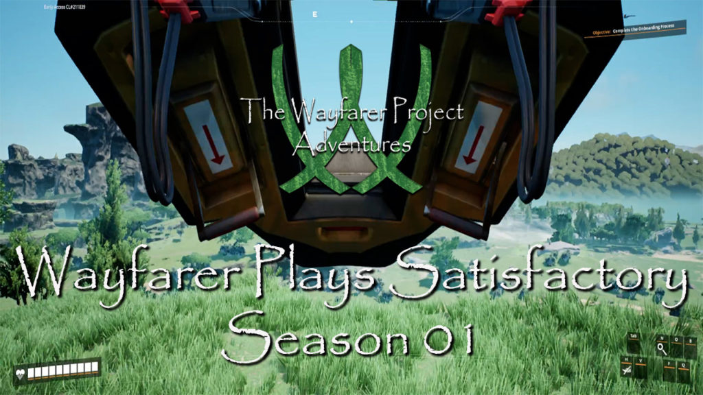 Wayfarer Plays Satisfactory Season 01 Title
