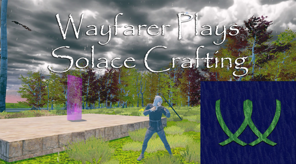 Wayfarer Plays Solace Crafting Season 01 Title Image