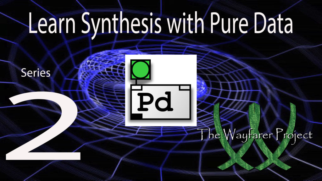 Learn Synthesis with Pure Data Series 02