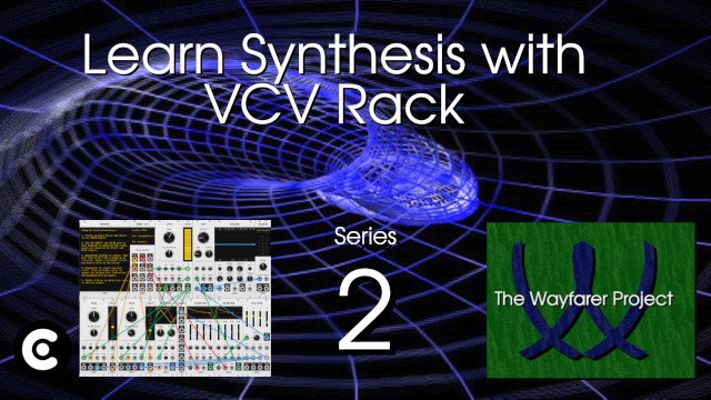 Learn Synthesis with VCV Rack Series 02 Title Screen