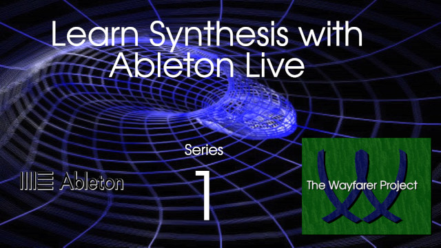 Learn Synthesis with Ableton Live Series 01 Title Screen