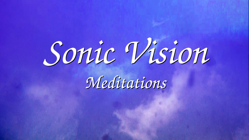 Sonic Vision Meditations Page Title